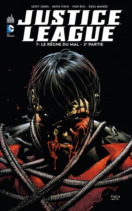  Justice League – New 52, T7 : Le règne du mal - 2ème partie (0), comics chez Urban Comics de Johns, Finch, Mahnke, Reis, Reis, Morey, Eltaeb, Oback, Aviña
