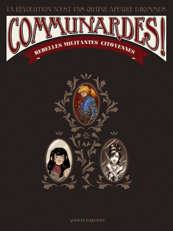 Communardes ! : Rebelles militantes citoyennes (0), bd chez Vents d'Ouest de Lupano, Jean, Fourquemin, Mazel, Bell