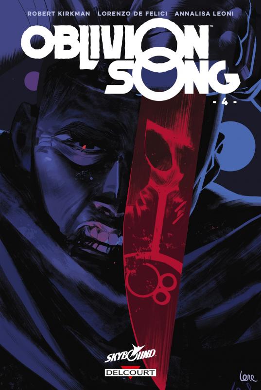  Oblivion Song T4, comics chez Delcourt de Kirkman, De Felici, Léoni