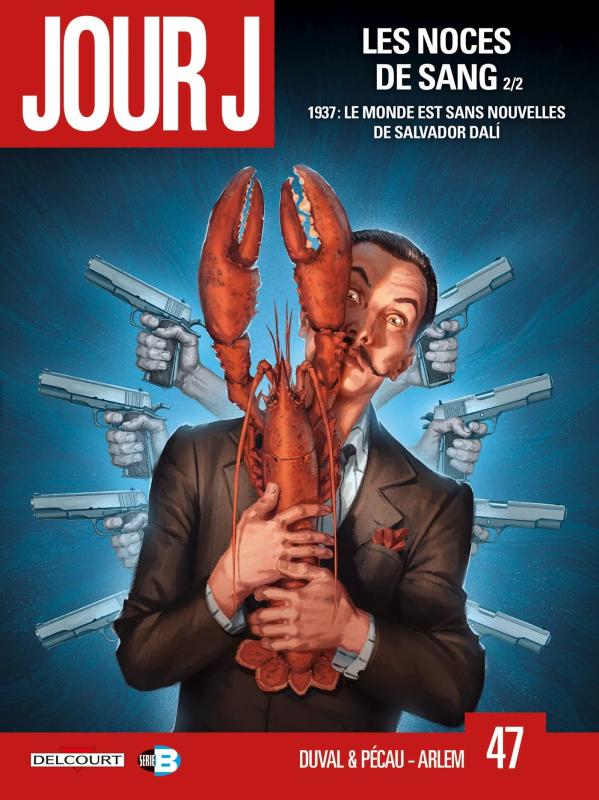  Jour J T47 : Les noces de sang 2/2 (0), bd chez Delcourt de Pécau, Duval, Arlem, Rocha