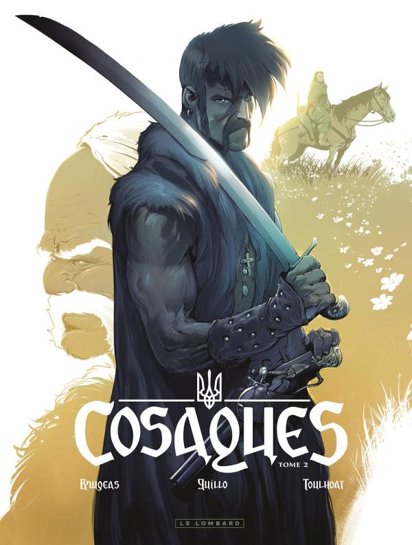  Cosaques T2 : Les loups des steppes (0), bd chez Le Lombard de Brugeas, Toulhoat, Guillo