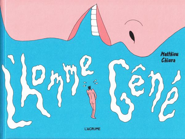 L'Homme gêné, bd chez L'Agrume de Chiara