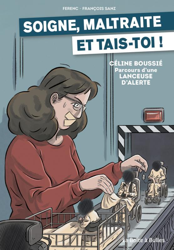 Soigne, maltraite et tais-toi !, bd chez La boîte à bulles de Ferenc, Sanz, Marlu