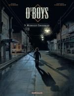  O'boys T3 : Midnight crossroad (0), bd chez Dargaud de Cuzor, Colman, Versaevel