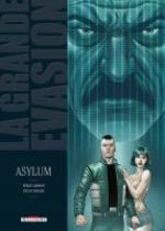 La Grande évasion T7 : Asylum (0), bd chez Delcourt de Serge Lehman, Teague, Saint Blancat