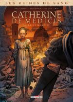 Les Reines de sang - Catherine de Médicis T1 : Catherine de Médicis, la Reine maudite - Tome 1 (0), bd chez Delcourt de Delalande, Mogavino, Gomez, Rio