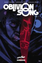  Oblivion Song T4, comics chez Delcourt de Kirkman, De Felici, Léoni