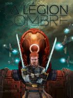 La Légion sombre, bd chez Soleil de Louis, Seure-Le Bihan