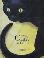 Mon chat à moi, bd chez Delcourt de Coridum, Bordas, Bengal, Cruchaudet, Collectif, Colonel Moutarde, Pau, Pothier, Jouvray, Ferlut, Picard, Larbier, Corboz, Jenny, Digouin, Jouvray