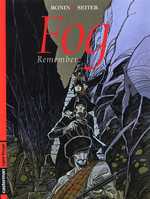  Fog – cycle 3, T6 : Remember (0), bd chez Casterman de Seiter, Bonin