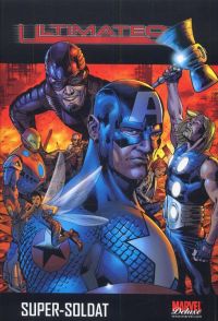  Ultimates T1 : Super-soldat (0), comics chez Panini Comics de Millar, Hitch, Mounts
