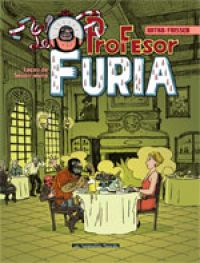 Profesor Furia : Manuel d'élégance et de savoir vivre (0), bd chez Les Humanoïdes Associés de Vargas, Frissen, Witko