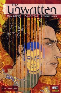 The Unwritten - Entre les lignes T2 : Les infiltrés (0), comics chez Panini Comics de Carey, Gross, Huggins, Chuckry, McGee, Devon, Shimizu