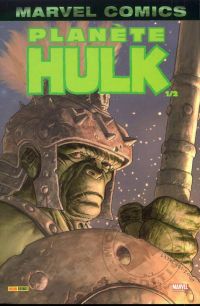  Hulk – Marvel Monster, T3 : Planète Hulk (1/2) (0), comics chez Panini Comics de David, Pak, Rogers, Lee, Lopresti, Pagulayan, Nino, Oeming, Kindzierski, Martin, Studio F, Sotomayor, Chung, Ladrönn