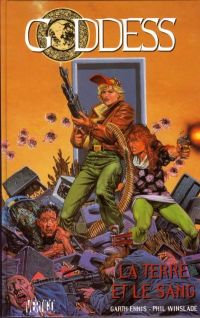  Goddess T1 : La Terre et le sang (0), comics chez Le Téméraire de Ennis, Winslade