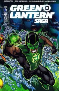  Green Lantern Saga T15, comics chez Urban Comics de Tomasi, Bedard, Robinson, Johns, Milligan, Bressan, Pasarin, Sepulveda, Pinna, Scott, Mahnke, Sinclair, Pantazis, Ruffino, Aviña, Eltaeb, Beredo, Reis