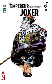 Empereur Joker, comics chez Urban Comics de Kelly, Loeb, Dematteis, Schultz, Miller, McGuinness, McDaniel, Nauck, Rouleau, Kano, Mahnke, Barbieri, Wildstorm fx, Horie, Baumann, Horie