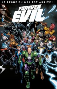  Forever Evil T1, comics chez Urban Comics de Johns, Buccellato, Tomasi, Kudranski, Zircher, Finch, Batista, Kalisz, Nolan, Filardi, Dzioba, Oback