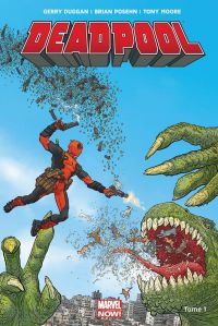  Deadpool (2013) T1 : Deadpool président ! (0), comics chez Panini Comics de Posehn, Duggan, Moore, Staples, Darrow