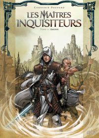 Les Maîtres inquisiteurs – Saison 1, T5 : Aronn (0), bd chez Soleil de Cordurié, Poupard, Digikore studio