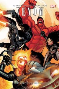  Anti-Venom T3 : Le cercle des quatre (0), comics chez Panini Comics de Williams, Remender, Parker, Moore, Takeda, Medina, Garbett, Tedesco, Gracia, Staples, Fabela, Schwager, Sanchez Amara, Caselli