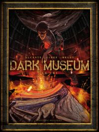  Dark Museum T2 : Le cri (0), bd chez Delcourt de Gihef, Alcante, Brahy, Rieu