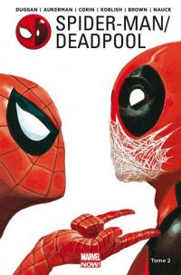  Spider-Man / Deadpool T2 : Chaos sur la convention (0), comics chez Panini Comics de Aukerman, Corin, Giovannetti, Duggan, Jillette, Scheer, Koblish, Walker, Nauck, Brown, Staples, Guru efx, Rosenberg, Keith, Del Mundo