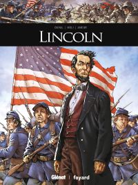 Lincoln, bd chez Glénat de Duval, Méli, Zeppegno, Arancia