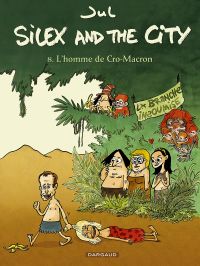  Silex and the city T8 : L'homme de cro-Macron (0), bd chez Dargaud de Jul, Larcenet