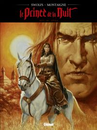 Le Prince de la nuit T8 : Anna (0), bd chez Glénat de Swolfs, Montaigne, Bechu