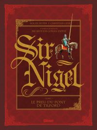  Sir Nigel T1 : Le Preu du pont de Tilford (0), bd chez Glénat de Seiter, Gine