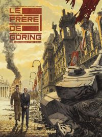 Le Frère de Göring T2 : Le chasseur et son ombre (0), bd chez Glénat de Le Gouëfflec, Lejeune, Burgazzoli Cabrera
