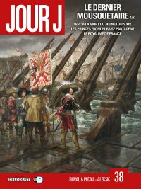  Jour J T38 : Le Dernier Mousquetaire  (0), bd chez Delcourt de Pécau, Duval, Blanchard, Aleksic, Sayago