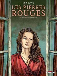 Les Pierres rouges T2 : Retrouver Esther (0), bd chez Delcourt de Makyo, Piccioni, Quaresma
