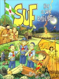 Suf : Hier, ce soir, demain matin (0), bd chez Artège Editions de Oswald, Rizzato, Joblin