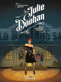  Julie Doohan T2 : Wild Mustang Saloon (0), bd chez Delcourt de Cailleteau, Brahy, Champelovier