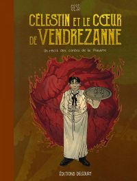 Les Contes de la Pieuvre T3 : Célestin et le coeur de Vendrezanne (0), bd chez Delcourt de Gess