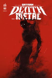  Batman Death Metal T4 : Batman Death Metal tome 4 (0), comics chez Urban Comics de Tynion IV, Waid, Jordan, Johns, Williamson, Rosenberg, Sawyer, Visaggio, Bennett, Castellucci, Lemire, Snyder, Higgins, Tamaki, Grayson, Sebela, Albuquerque, Pelletier, Hetrick, Maleev, Koblish, Guillory, Soy, Benjamin, Martinez, Manapul, Hitch, Moore, Sa