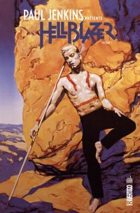  Paul Jenkins présente Hellblazer T1, comics chez Urban Comics de Jenkins, Phillips, Davidson, McEown, Hollingsworth, Sinclair, Rambo