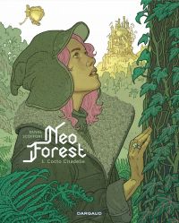  NeoForest T1 : Cocto citadelle (0), bd chez Dargaud de Duval, Scoffoni