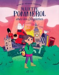 Juliette Pommerol chez les angliches, bd chez Thierry Magnier de Paronuzzi, Mevel