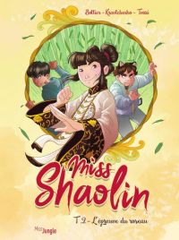  Miss Shaolin T2 : L'épreuve du roseau (0), bd chez Jungle de Kravtchenko, Bottier, Tozzi, Arancia