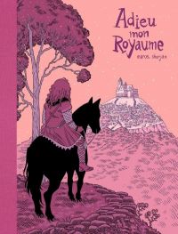 Adieu mon royaume, bd chez 6 pieds sous terre de Shorjian