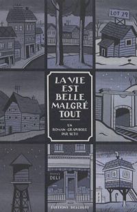 La vie est belle malgré tout, comics chez Delcourt de Seth