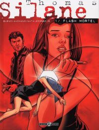  Thomas Silane – cycle 1, T1 : Flash mortel (0), bd chez Bamboo de Buendia, Chanoinat, Lécossois
