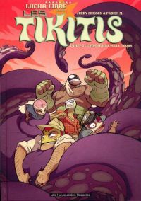Les tikitis T3 : L'homme aux milles tours (0), bd chez Les Humanoïdes Associés de Frissen, Mense
